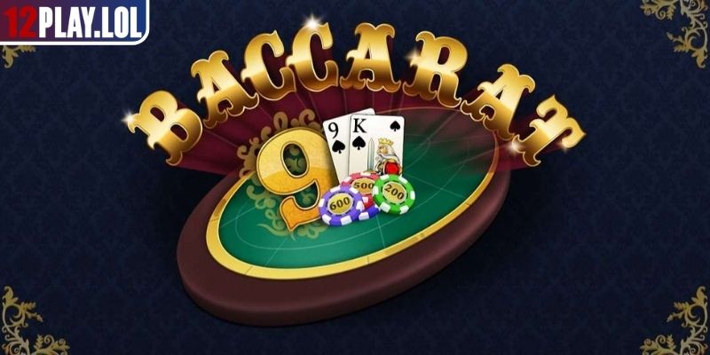 Baccarat 12Play – Khám Phá Game Bài Và Chiến Thuật Thắng Lớn 1 Khám phá thế giới Baccarat 12Play đầy mê hoặc