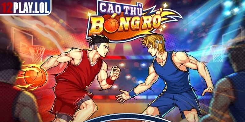 Khái quát về siêu phẩm nổ hũ Cao Thủ Bóng Rổ 

