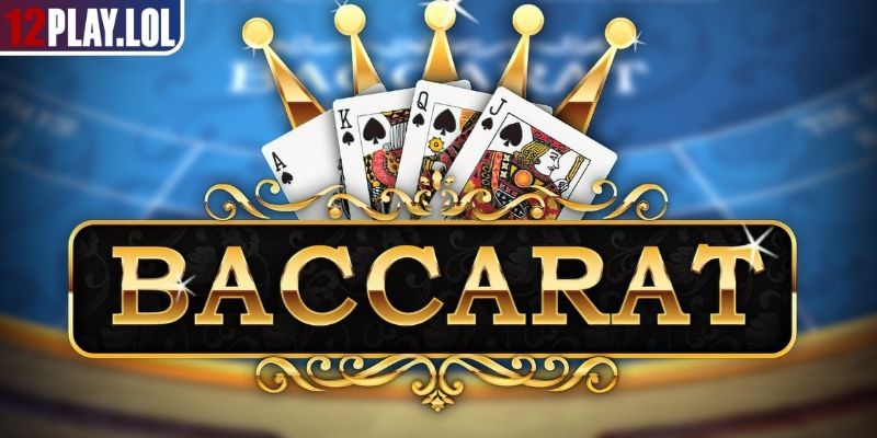 Công Thức Đánh Baccarat 12Play Tỷ Lệ Thắng Cùng Chuyên Gia 1 Nền tảng cơ bản cần nắm vững công thức đánh Baccarat