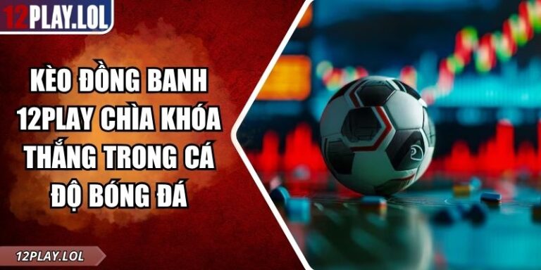 Kèo đồng banh