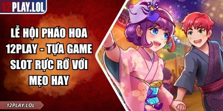 Lễ Hội Pháo Hoa