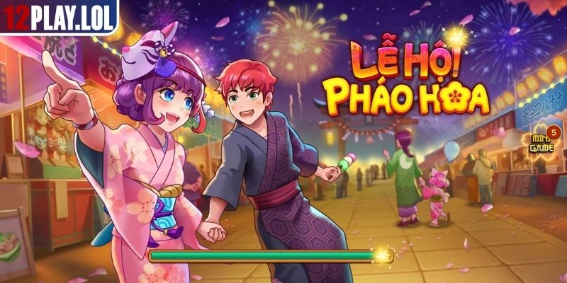 Lễ Hội Pháo Hoa 12Play - Tựa Game Slot Rực Rỡ Với Mẹo Hay 1 Khám phá tựa game nổ hũ Lễ Hội Pháo Hoa đầy mê hoặc