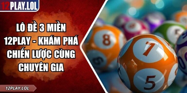 Lô đề 3 miền